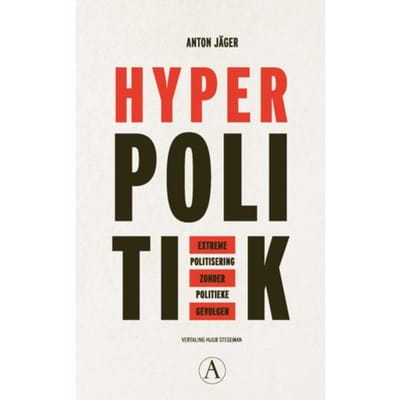 Hyperpolitiek - Anton Jäger