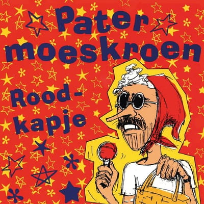 Pater Moeskroen - Roodkapje (7" Single) (Coloured Vinyl) (RSD)