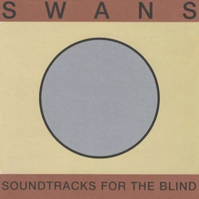 Soundtracks For The Blind - Swans