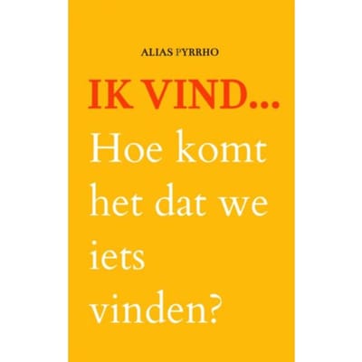 Ik Vind... - Alias Pyrrho