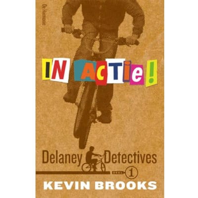 Delaney Detectives In Actie! / 1 - Kevin Brooks