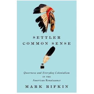 Settler Common Sense - Mark Rifkin