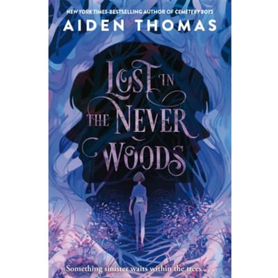 Lost In The Never Woods - Aiden Thomas