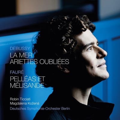 Robin Ticciati, Magdalena Kožená, Deutsches Symphonie-Orchester Berlin - La Mer | Ariettes Oubliées | Pelléas Et Mélisande (CD)