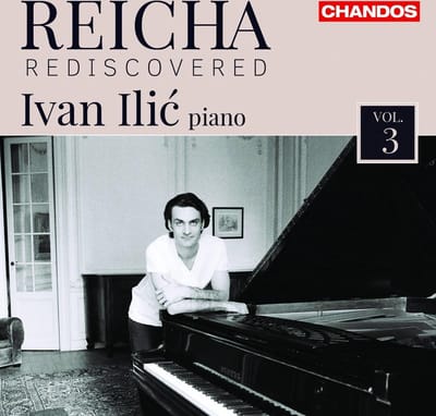 Ivan Ilic - Reicha Rediscovered, Vol. 3 (CD)