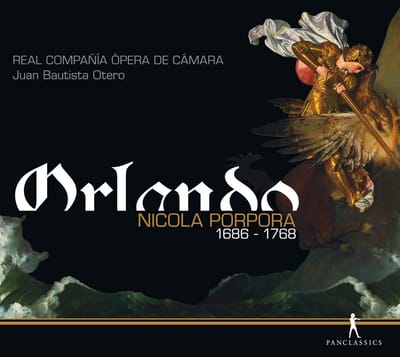 Juan Bautista Otero & Real Compañía Ópera De Cámara - Porpora: Orlando (2 CD)