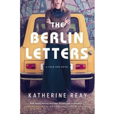 The Berlin Letters - Katherine Reay