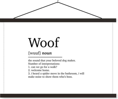Posterhanger incl. Poster 60x40 cm - Schoolplaat - Woof - Quotes - Spreuken - Woef definitie - Woordenboek - Textielposter - Zwarte latten