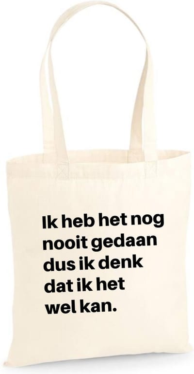 Linnen tas Ik heb het nog nooit gedaan dus ik denk dat ik het wel kan, Naturel, One Size