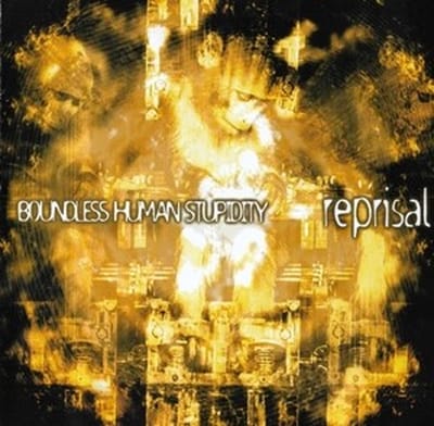 Reprisal - Boundless Human Stupidity (CD) (Remastered)