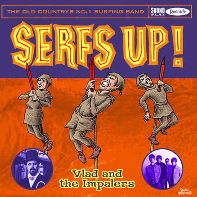 Vlad & The Impalers - Serfs Up! (7" Single)