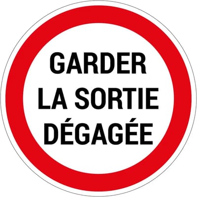 Garder la sortie dégagée sticker | 10 cm