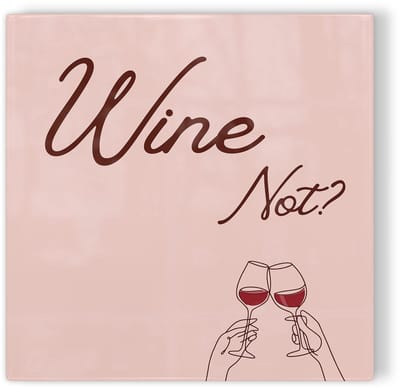 Tegeltje Wine not? - roze - tegeltje humor - tegeltje met tekst
