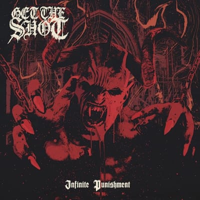 Get The Shot - Infinite Punishment (CD)