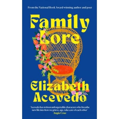 Family Lore - Elizabeth Acevedo