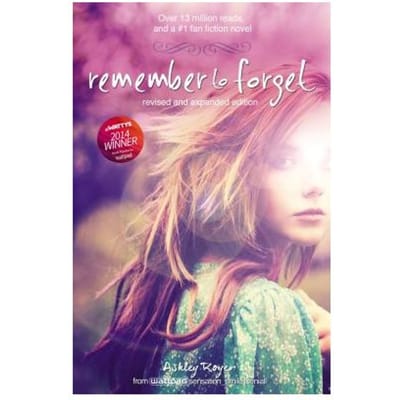 Remember To Forget, Revised And Expanded Edition - Ashley Royer