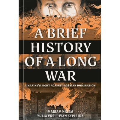 A Brief History Of A Long War - Mariam Naiem