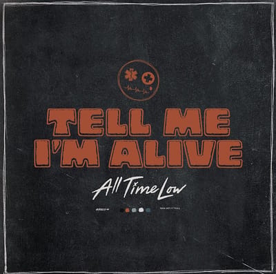 Tell Me I'm Alive - All Time Low