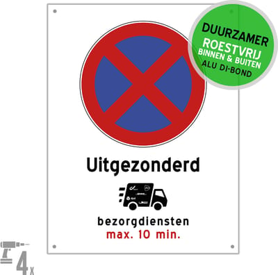 Pictogram/ bord Dibond + boorgaten | Stilstaan en parkeren verboden - "Uitgezonderd bezorgdiensten" | 27 x 36 cm | Leveringen | PostNL | Laden en lossen | Duurzaam | Roestvrij | 1 stuk