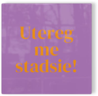 Tegeltje Utrecht Utereg me stadsie! - paars oranje - tegeltje stad - tegeltje met tekst