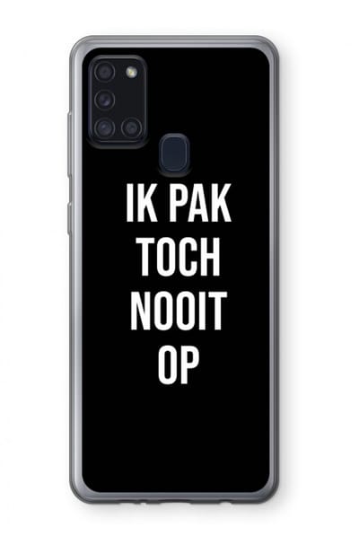 Case Company® - Hoesje geschikt voor Samsung Galaxy A21s hoesje - Ik pak nooit op - Zwart - Soft Cover Telefoonhoesje - Bescherming aan alle Kanten en Schermrand