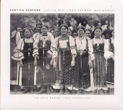 Lucian Ban & John Surman & Mat Maneri - Cantica Profana (CD)