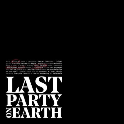 Hifiklub & Duke Garwood & Jean-Michel Bossini - Last Party On Earth (LP) (Coloured Vinyl)