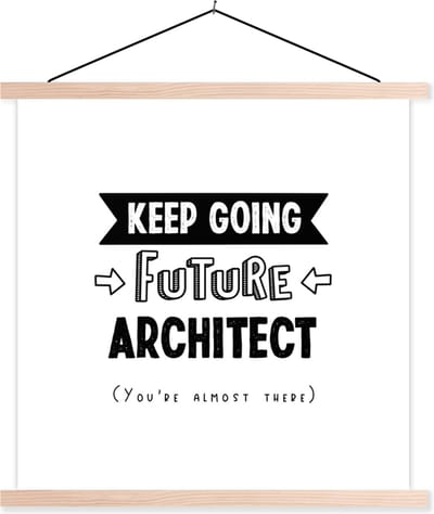 Posterhanger incl. Poster 40x40 cm - Schoolplaat - Architect - Student - Quotes - Uni - Textielposter - Blanke latten