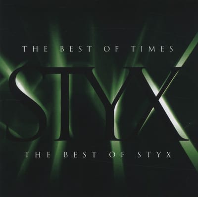 The Best Of Times - The Best Of Styx - Styx