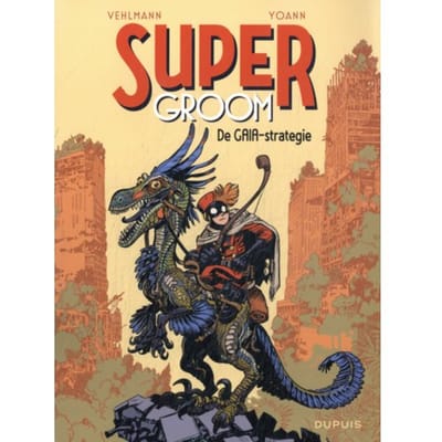 De Gaia-Strategie - Supergroom - Fabien Vehlmann