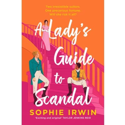 A Lady’s Guide To Scandal - Sophie Irwin