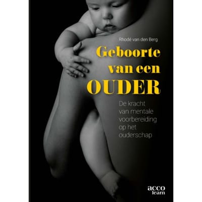 Geboorte Van Een Ouder - Rhodé van den Berg