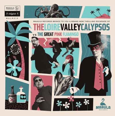 Loire Valley Calypsos - The Loire Valley Calypsos VS The Great Pink Flamingo (LP)
