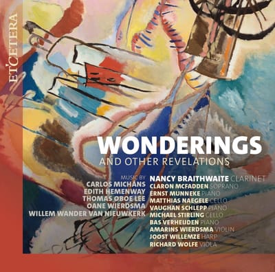 Nancy Braithwaite, Joost Willemze, Michael Stirling, Vaughan Schlepp - Wonderings And Other Revelations (CD)