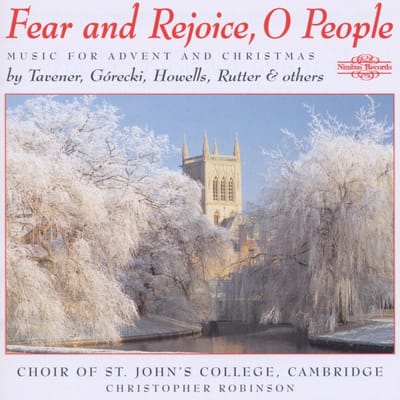St. John's College Choir Cambridge, Christopher Robinson - Fear And Rejoice, O People: Music For Advent And Christmas (CD)