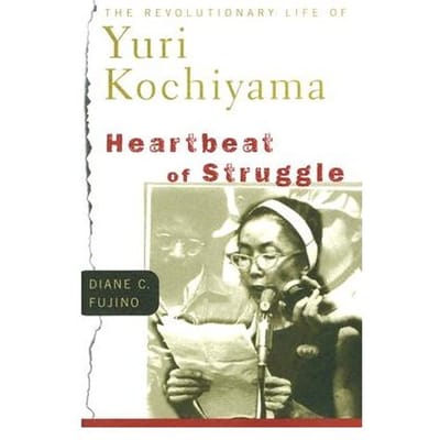 Heartbeat Of Struggle - Diane C. Fujino