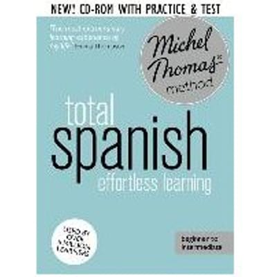 Total Spanish Foundation Course: Learn Spanish With The Michel Thomas Method - Michel Thomas