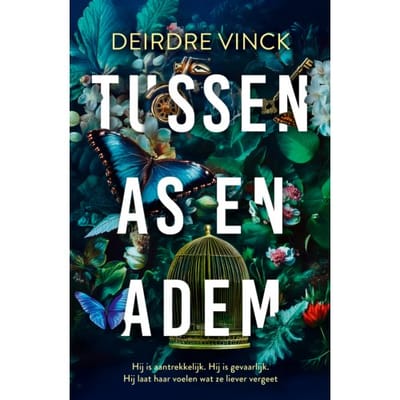 Tussen As En Adem - Deirdre Vinck