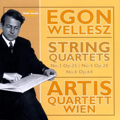 Artis Quartett Wien - Wellesz: String Quartets No.3 Op.25 | No.4 Op.28 | No.6 Op. 64 (CD)
