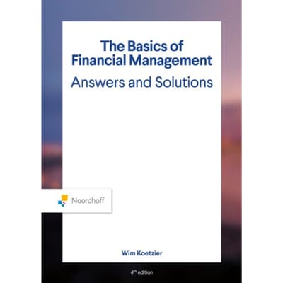 The Basics Of Financial Management Answers And Solutions - Wim Koetzier