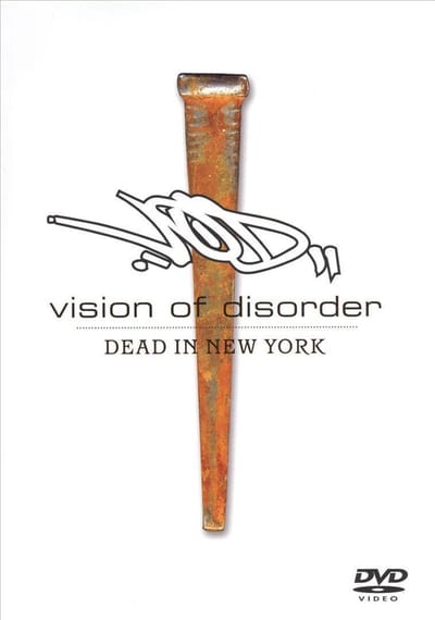 Vision Of Disorder - Dead In New York