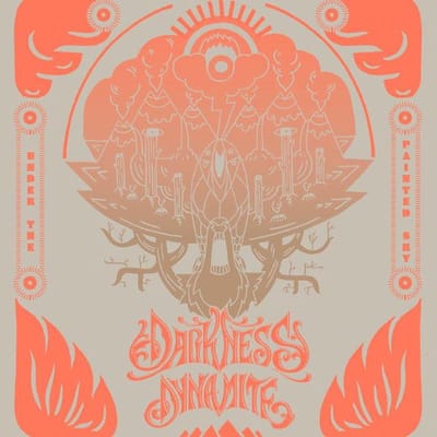 Darkness Dynamite - Under The Painted Sky