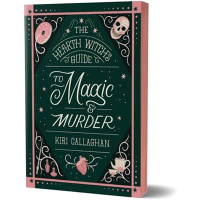 The Hearth Witch's Guide To Magic & Murder - The Hemlock Saga - Kiri Callaghan