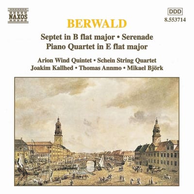 Arion Wind Quintet, Schein String Quartet, Joakim Kallhed, Thomas Annmo, Mikael Björk - Berwald: Septet In B Flat Major / Serenade / Piano Quartet In E Flat Major (CD)