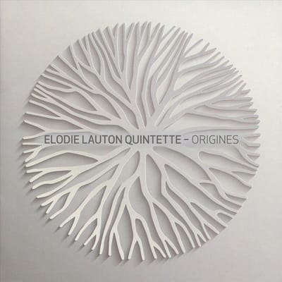 Origines - Elodie Lauton -quintette-