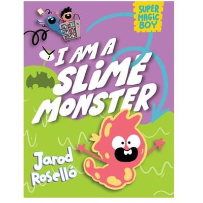 Super Magic Boy: I Am A Slime Monster - Super Magic Boy - Jarod Rosello
