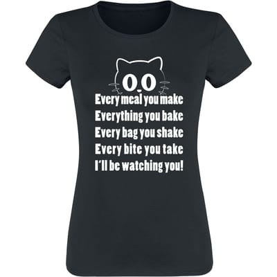 Tierisch - Fun T-shirt - Every meal you make - S tot 3XL - voor Vrouwen - zwart