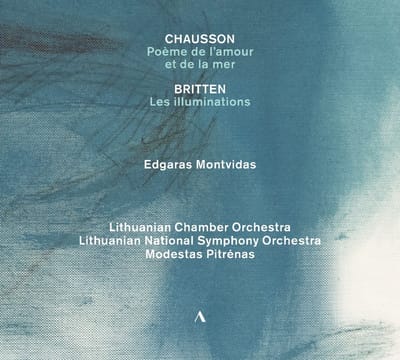 Edgaras Montvidas, Lithuanian Chamber Orchestra, Lithuanian National Symphony Orchestra - Chausson | Britten | Saint-Saëns (CD)