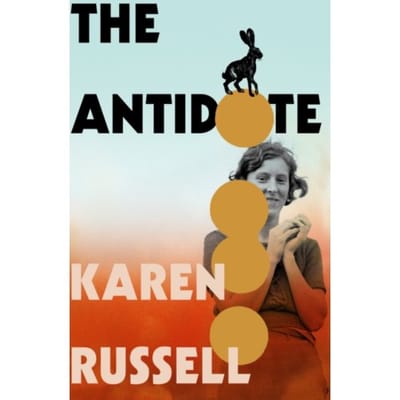 The Antidote - Karen Russell
