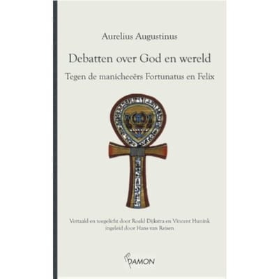 Debatten Over God En Wereld - Aurelius Augustinus
